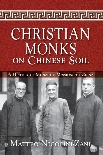 Christian Monks on Chinese Soil