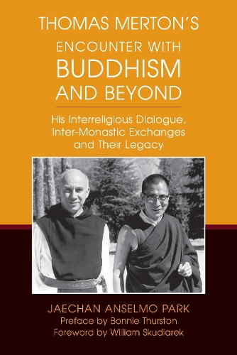 Thomas Merton’s Encounter with Buddhism and Beyond
