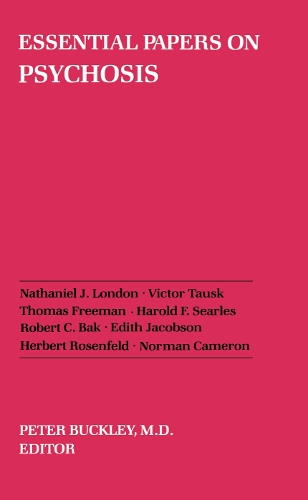 Essential Papers on Psychosis