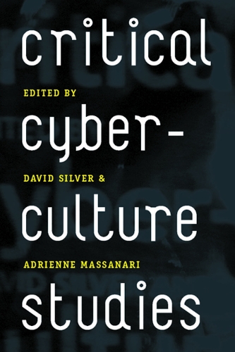 Critical Cyberculture Studies