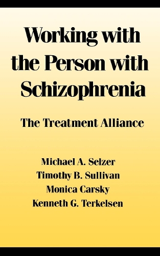 Working with the Person with Schizophrenia