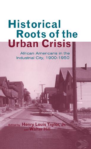 Historical Roots of the Urban Crisis