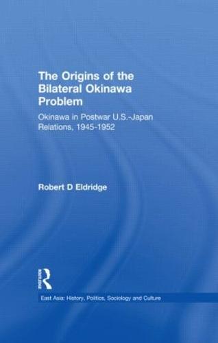 The Origins of the Bilateral Okinawa Problem