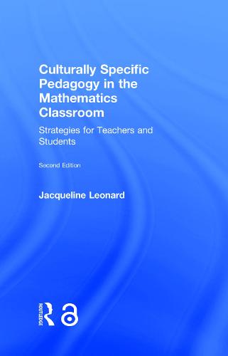 Culturally Specific Pedagogy in the Mathematics Classroom