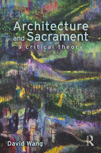 Architecture and Sacrament