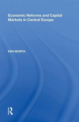 Economic Reforms and Capital Markets in Central Europe