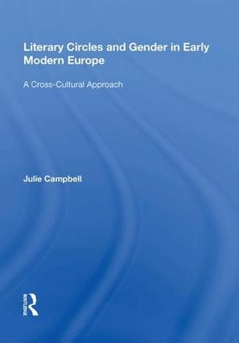 Literary Circles and Gender in Early Modern Europe