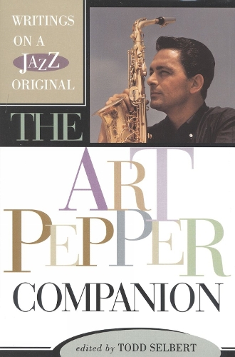 The Art Pepper Companion