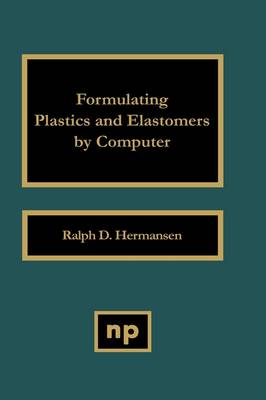 Formulating Plastics and Elastomers by Computer