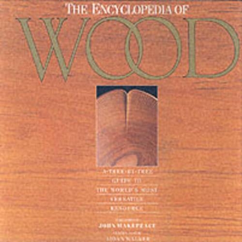The Encyclopedia of Wood
