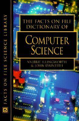 Facts on File Dictionary of Computer Science