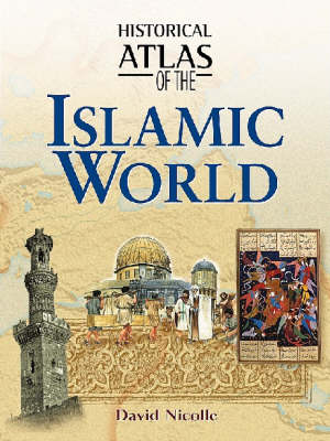 Historical Atlas of the Islamic World