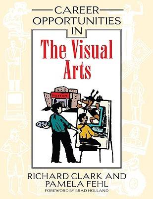Career Opportunities in the Visual Arts