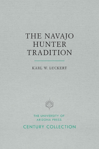 The Navajo Hunter Tradition