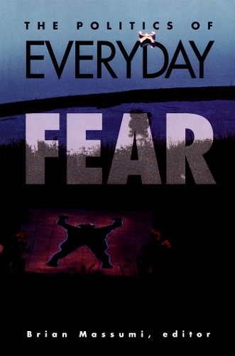 Politics of Everyday Fear
