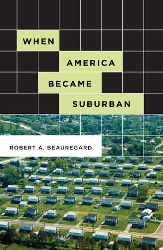 When America Became Suburban