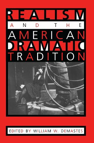 Realism and the American Dramatic Tradition