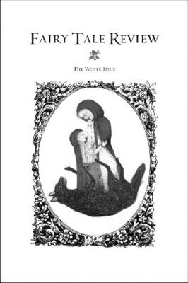 Fairy Tale Review, the White Issue