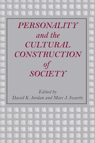 Personality and the Cultural Construction of Society