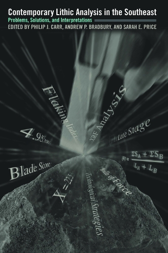 Contemporary Lithic Analysis in the Southeast