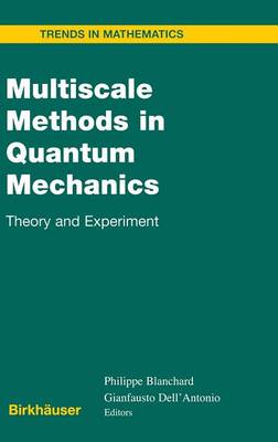 Multiscale Methods in Quantum Mechanics