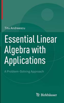 Essential Linear Algebra with Applications