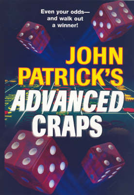 John Patrick's Advanced Craps