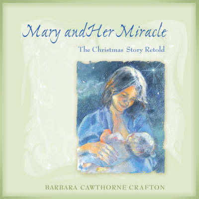 Mary and Her Miracle