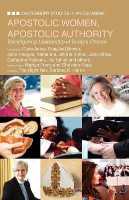 Apostolic Women, Apostolic Authority