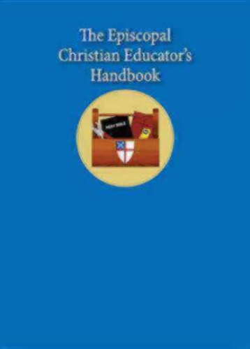 The Episcopal Christian Educator's Handbook