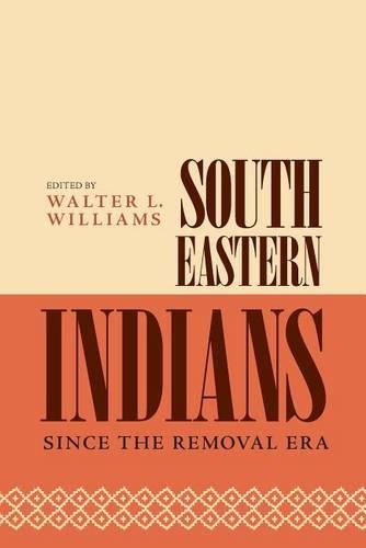 South-eastern Indians Since the Removal Era