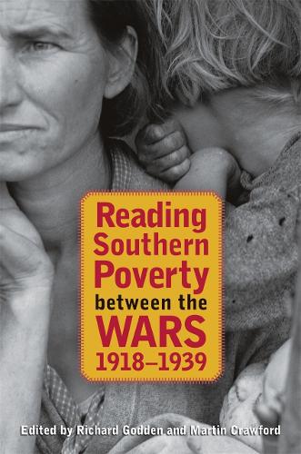 Reading Southern Poverty between the Wars, 1918–1939