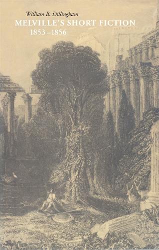 Melville's Short Fiction, 1853–1856