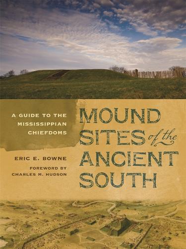 Mound Sites of the Ancient South