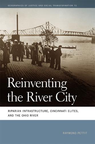Reinventing the River City