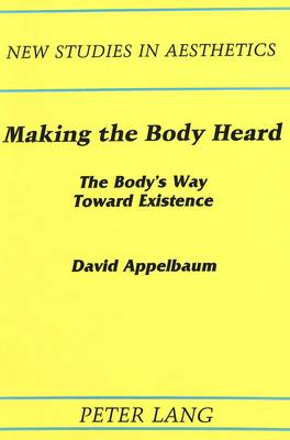 Making the Body Heard