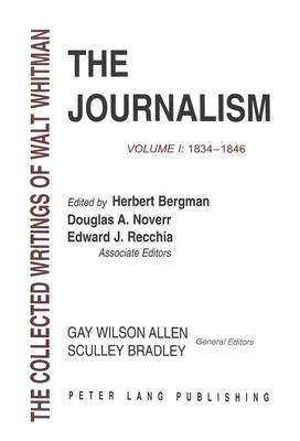 The Collected Writings of Walt Whitman