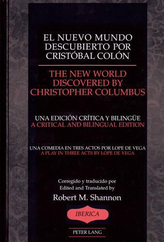 El Nuevo Mundo Descubierto Por Cristobal Colon the New World Discovered by Christopher Chlumbus