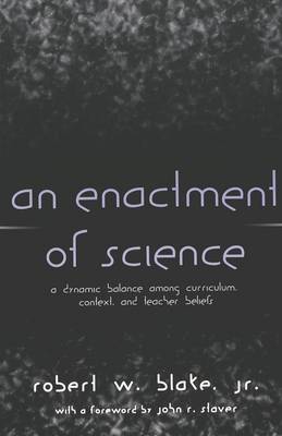 An Enactment of Science