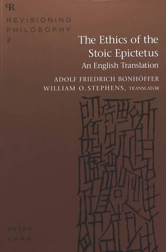 The Ethics of the Stoic Epictetus