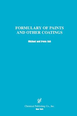 A Formulary of Paints and Other Coatings