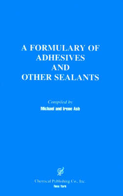 A Formulary of Adhesives and Sealants