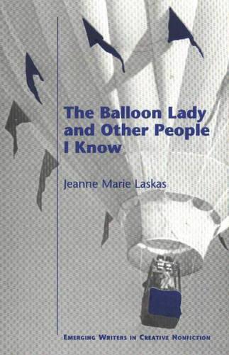 Balloon Lady & Other People I Know