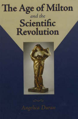 The Age of Milton and the Scientific Revolution