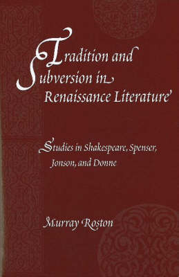 Tradition and Subversion in Renaissance Literature:
