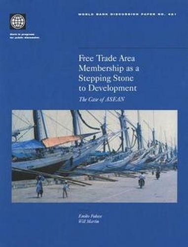Free Trade Area Membership As a Stepping Stone to Development