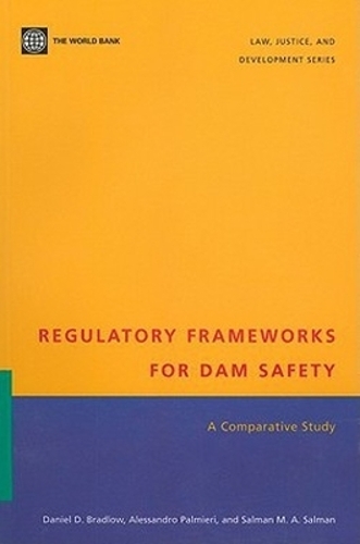 Regulatory Frameworks for Dam Safety