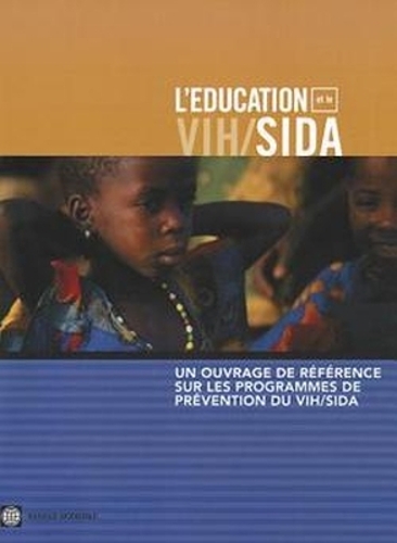 Un Ouvrage De Reference Sur Les Programmes De Prevention Du VIH/SIDA