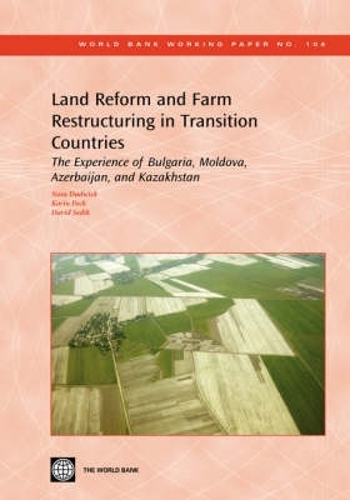 Land Reform and Farm Restructuring in Transition Countries