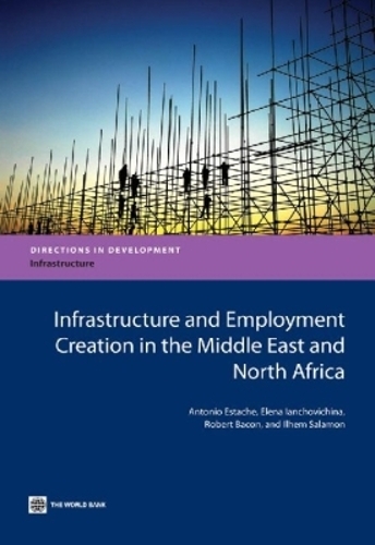 Infrastructure and Employment Creation in the Middle East and North Africa